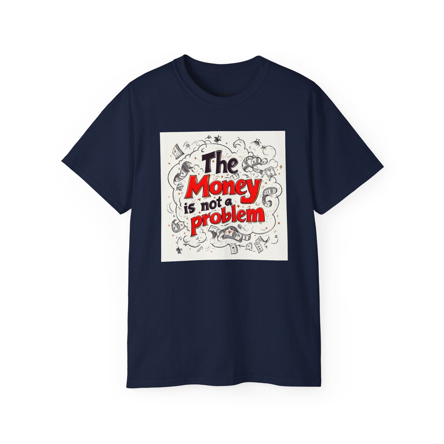 The Money is not a Problem - True Urban Tshirt