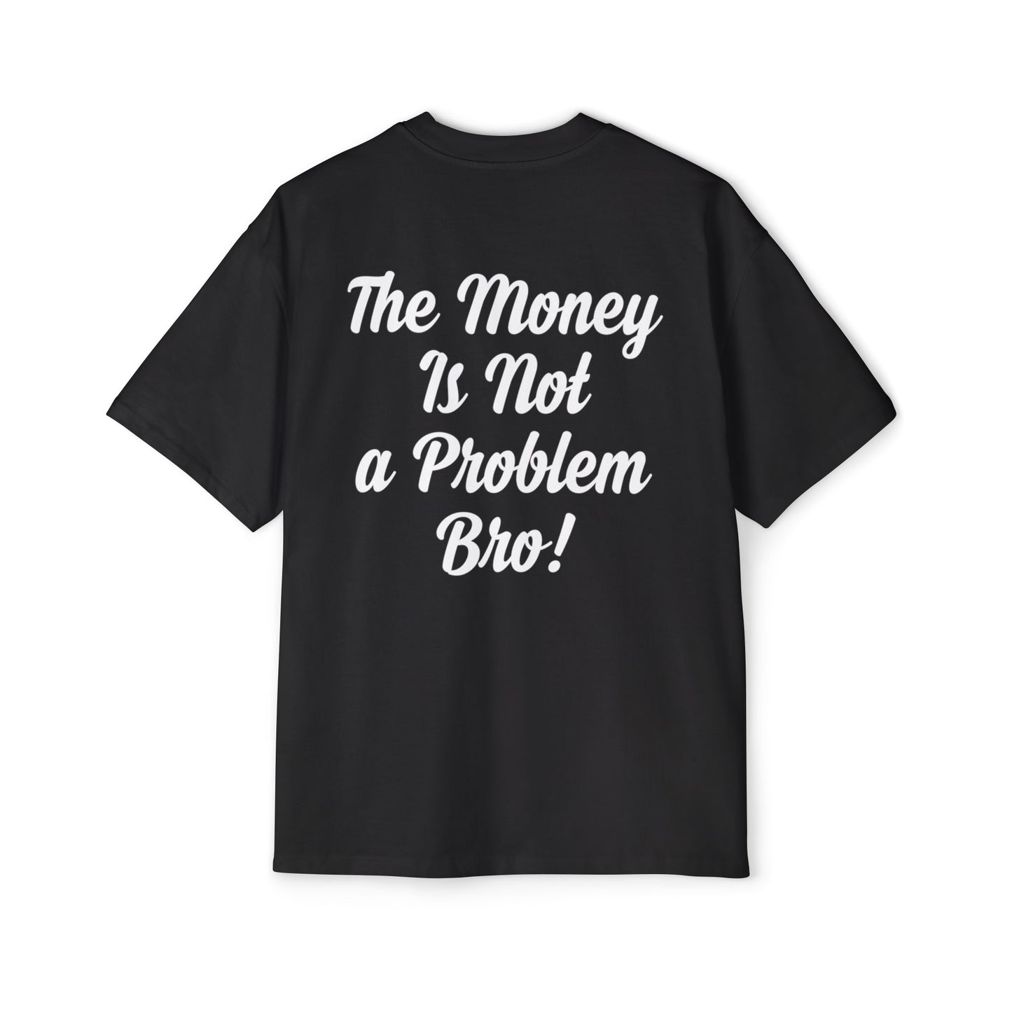 The Money Is Not a Problem, Bro! - True Urban