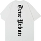 TRUE URBAN BACK T SHIRT HEAVY PREMIUM OVERSIZED