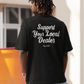 SUPPORT YOUR LOCAL DEALER OVERSIZED T SHIRT TRUE URBAN